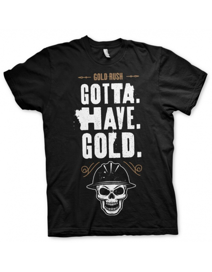 Gold Rush Gotta Have Gold (T-Shirt) obrázok 1