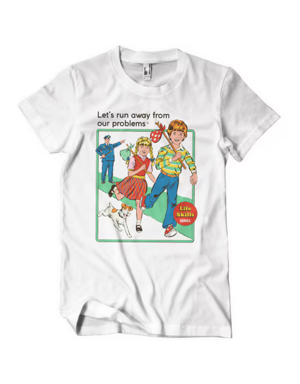 Lets Run Away From Our Problems (T-Shirt) obrázok 1