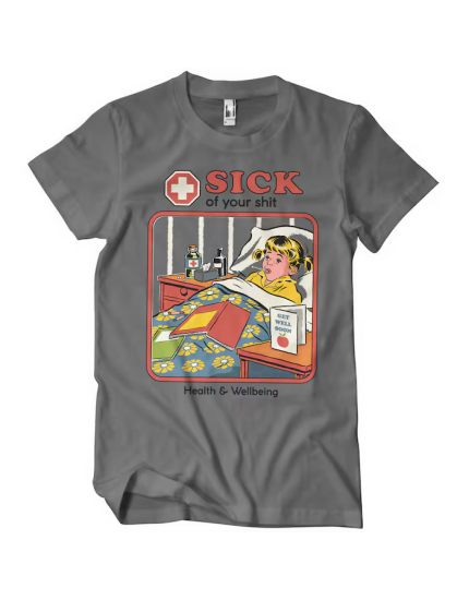 Sick Of Your Shit (T-Shirt) obrázok 1