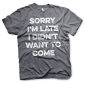 Sorry Im Late (T-Shirt) obrázok 4