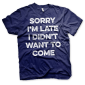 Sorry Im Late (T-Shirt) obrázok 3