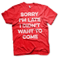 Sorry Im Late (T-Shirt) obrázok 2